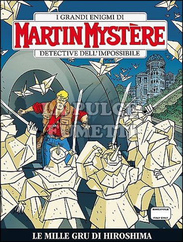 MARTIN MYSTERE #   341: LE MILLE GRU DI HIROSHIMA